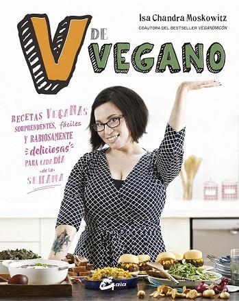 V DE VEGANO | 9788484455608 | MOSKOWITZ, ISA CHANDRA | Llibreria Drac - Llibreria d'Olot | Comprar llibres en català i castellà online
