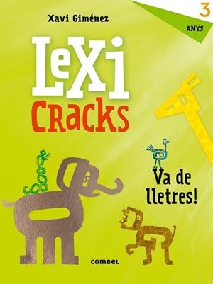 LEXICRACKS VA DE LLETRES 3 ANYS | 9788491011590 | GIMÉNEZ, XAVIER MANEL | Llibreria Drac - Llibreria d'Olot | Comprar llibres en català i castellà online