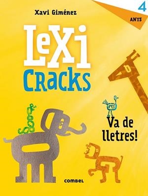 LEXICRACKS VA DE LLETRES 4 ANYS | 9788491011804 | GIMÉNEZ, XAVIER MANEL | Llibreria Drac - Llibreria d'Olot | Comprar llibres en català i castellà online