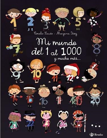 MI MUNDO DEL 1 AL 1000 Y MUCHO MÁS... | 9788469606810 | LAUDO, CORALIE | Llibreria Drac - Librería de Olot | Comprar libros en catalán y castellano online
