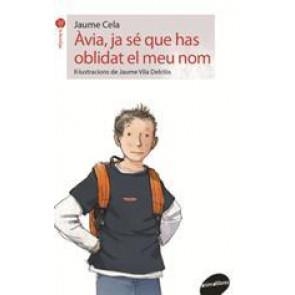 ÀVIA, JA SÉ QUE HAS OBLIDAT EL MEU NOM (LA FORMIGA 80) | 9788416844180 | CELA, JAUME | Llibreria Drac - Librería de Olot | Comprar libros en catalán y castellano online