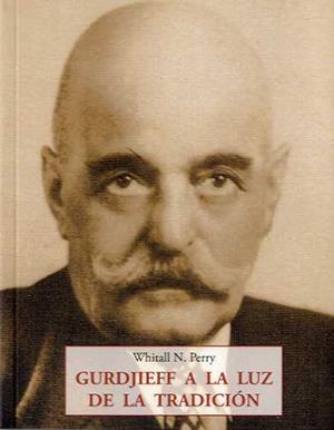 GURDJIEFF A LA LUZ DE TRADICIÓN | 9788497169943 | PERRY, W.N | Llibreria Drac - Llibreria d'Olot | Comprar llibres en català i castellà online