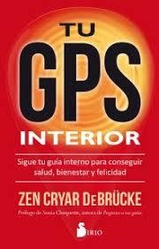 TU GPS INTERIOR | 9788416579884 | CRYAR, ZEN | Llibreria Drac - Librería de Olot | Comprar libros en catalán y castellano online