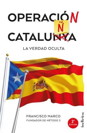 OPERACIÓN CATALUÑA | 9788415732280 | MARCO, FRANCISCO | Llibreria Drac - Librería de Olot | Comprar libros en catalán y castellano online