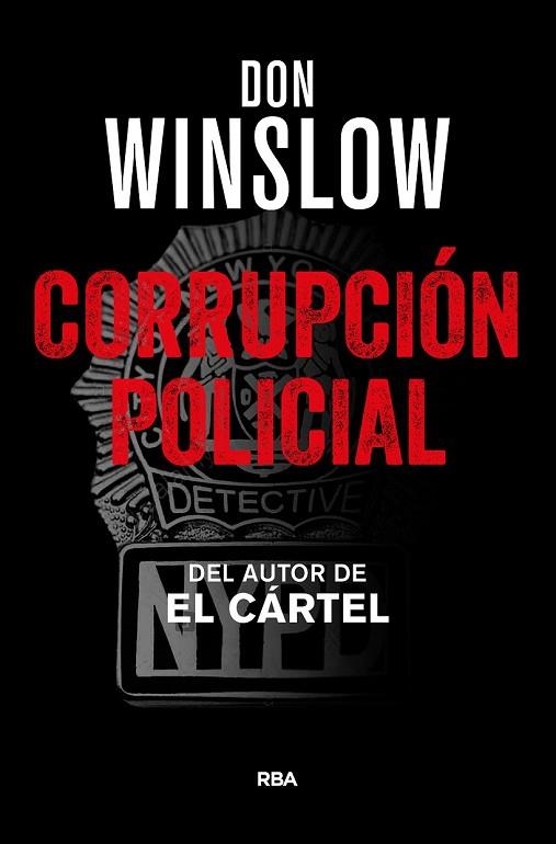 CORRUPCIÓN POLICIAL | 9788490567760 | WINSLOW, DON | Llibreria Drac - Librería de Olot | Comprar libros en catalán y castellano online