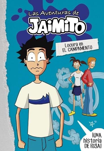 LOCURA EN EL CAMPAMENTO (LAS AVENTURAS DE JAIMITO 2) | 9788490438077 | LITTLE JOHNNY | Llibreria Drac - Librería de Olot | Comprar libros en catalán y castellano online