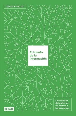 TRIUNFO DE LA INFORMACIÓN, EL | 9788499927145 | HIDALGO, CESAR | Llibreria Drac - Librería de Olot | Comprar libros en catalán y castellano online