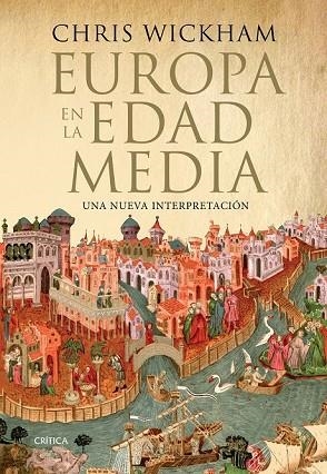 EUROPA EN LA EDAD MEDIA | 9788417067007 | WICKHAM, CHRIS | Llibreria Drac - Librería de Olot | Comprar libros en catalán y castellano online