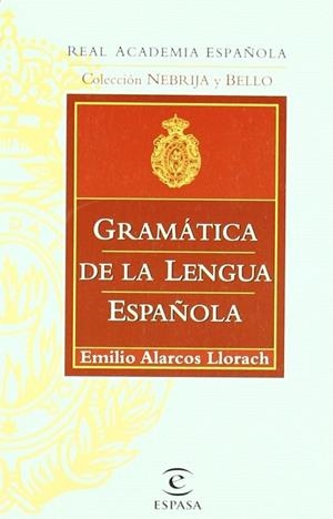 GRAMÁTICA DE LA LENGUA ESPAÑOLA | 9788467032260 | ALARCOS, EMILIO | Llibreria Drac - Librería de Olot | Comprar libros en catalán y castellano online