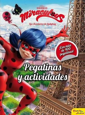 MIRACULOUS. LAS AVENTURAS DE LADYBUG. PEGATINAS Y ACTIVIDADES | 9788408171836 | Llibreria Drac - Llibreria d'Olot | Comprar llibres en català i castellà online