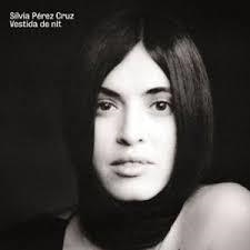 CD VESTIDA DE NIT (SILVIA PEREZ CRUZ) | 602557619270 | PEREZ CRUZ, SILVIA | Llibreria Drac - Librería de Olot | Comprar libros en catalán y castellano online