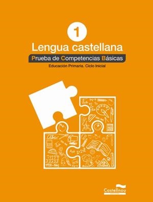 LENGUA CASTELLANA 1º (PRUEBA DE COMPETENCIAS BÁSICAS) | 9788498049534 | VV.AA. | Llibreria Drac - Librería de Olot | Comprar libros en catalán y castellano online