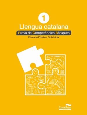 LLENGUA CATALANA 1R (PROVA DE COMPETÈNCIES BÀSIQUES) | 9788498049510 | VV.AA. | Llibreria Drac - Librería de Olot | Comprar libros en catalán y castellano online