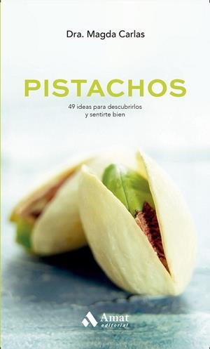 PISTACHOS | 9788497359764 | CARLAS, MAGDA | Llibreria Drac - Librería de Olot | Comprar libros en catalán y castellano online
