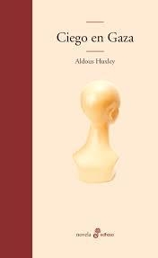 CIEGO EN GAZA | 9788435009256 | HUXLEY, ALDOUS | Llibreria Drac - Llibreria d'Olot | Comprar llibres en català i castellà online