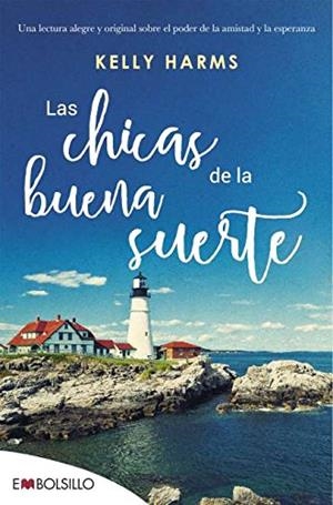 CHICAS DE LA BUENA SUERTE, LAS | 9788416087594 | HARMS, KELLY | Llibreria Drac - Librería de Olot | Comprar libros en catalán y castellano online