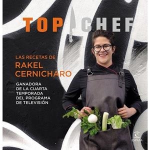 RECETAS DE RAKEL CERNICHARO, LAS (TOP CHEF) | 9788467049763 | CERNICHARO, RAKEL | Llibreria Drac - Librería de Olot | Comprar libros en catalán y castellano online