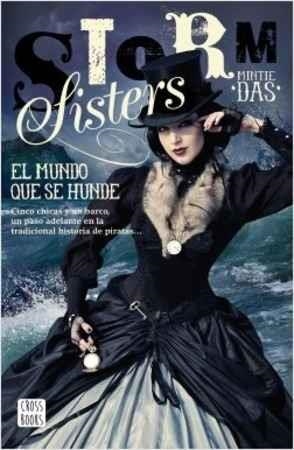 STORM SISTERS 1. EL MUNDO QUE SE HUNDE | 9788408173533 | DAS, MINTIE | Llibreria Drac - Librería de Olot | Comprar libros en catalán y castellano online