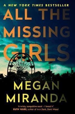 ALL THE MISSING GIRLS | 9781786491961 | MIRANDA, MEGAN | Llibreria Drac - Librería de Olot | Comprar libros en catalán y castellano online