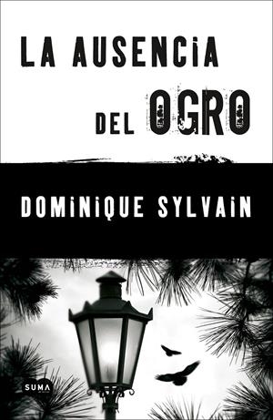 AUSENCIA DEL OGRO, LA | 9788483654712 | SYLVAIN, DOMINIQUE | Llibreria Drac - Librería de Olot | Comprar libros en catalán y castellano online