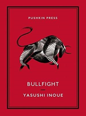 BULLFIGHT | 9781782270003 | INOUE, YASUSHI | Llibreria Drac - Librería de Olot | Comprar libros en catalán y castellano online