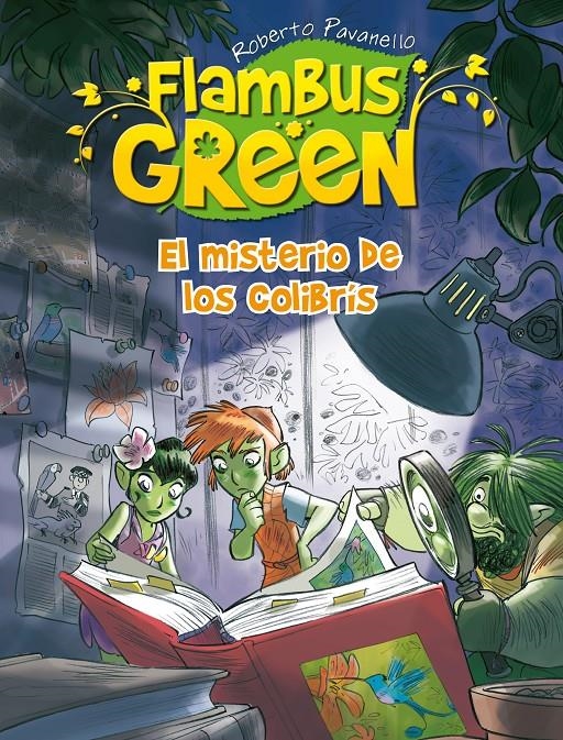 FLAMBUS GREEN 5. EL MISTERIO DE LOS COLIBRIS | 9788420402765 | PAVANELLO, ROBERTO | Llibreria Drac - Llibreria d'Olot | Comprar llibres en català i castellà online