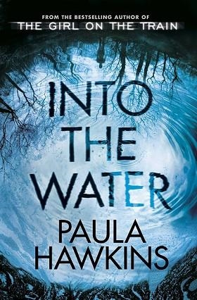 INTO THE WATER | 9780857524430 | HAWKINS, PAULA | Llibreria Drac - Llibreria d'Olot | Comprar llibres en català i castellà online