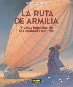 RUTA DE ARMILIA Y OTRAS LEYENDAS DE LAS CIUDADES OSCURAS, LA | 9788467927887 | SCHUITEN, FRANÇOIS; PEETERS, BENOIT | Llibreria Drac - Librería de Olot | Comprar libros en catalán y castellano online