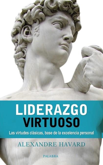 LIDERAZGO VIRTUOSO | 9788490615850 | HAVARD, ALEXANDRE | Llibreria Drac - Librería de Olot | Comprar libros en catalán y castellano online