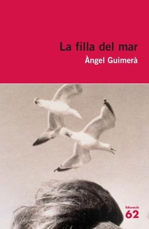 FILLA DEL MAR, LA | 9788492672325 | GUIMERÀ, ÀNGEL | Llibreria Drac - Llibreria d'Olot | Comprar llibres en català i castellà online