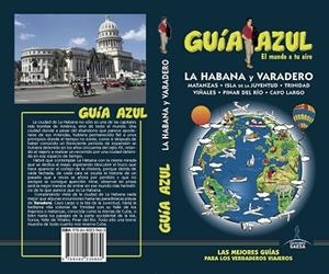 HABANA Y VARADERO, LA (GUIA AZUL) | 9788480239660 | INGELMO, ÁNGEL | Llibreria Drac - Librería de Olot | Comprar libros en catalán y castellano online