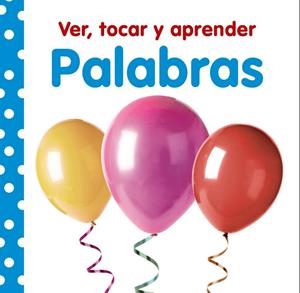 VER TOCAR Y APRENDER PALABRAS | 9788469621004 | AA.DD. | Llibreria Drac - Llibreria d'Olot | Comprar llibres en català i castellà online