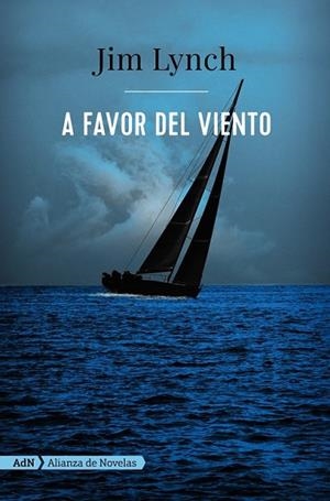 A FAVOR DEL VIENTO | 9788491047698 | LYNCH, JIM | Llibreria Drac - Llibreria d'Olot | Comprar llibres en català i castellà online