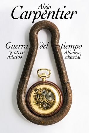 GUERRA DEL TIEMPO Y OTROS RELATOS (EL LIBRO DE BOLSILLO) | 9788491047995 | CARPENTIER, ALEJO | Llibreria Drac - Llibreria d'Olot | Comprar llibres en català i castellà online