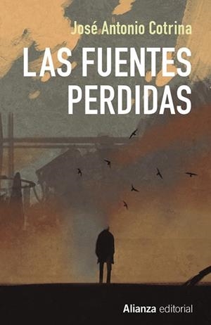 FUENTES PERDIDAS, LAS (13/20) | 9788491047766 | COTRINA, JOSÉ ANTONIO | Llibreria Drac - Librería de Olot | Comprar libros en catalán y castellano online