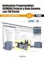 AUTÓMATAS PROGRAMABLES SIEMENS GRAFCET Y GUÍA GEMMA CON TIA PORTAL | 9788426723789 | GUERRERO, VICENÇ / YUSTE, RAMÓN | Llibreria Drac - Llibreria d'Olot | Comprar llibres en català i castellà online