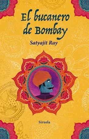 BUCANERO DE BOMBAY, EL | 9788417041571 | RAY, SATYAJIT | Llibreria Drac - Llibreria d'Olot | Comprar llibres en català i castellà online