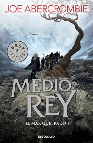 MEDIO REY (EL MAR QUEBRADO 1) | 9788466341165 | ABERCROMBIE, JOE | Llibreria Drac - Librería de Olot | Comprar libros en catalán y castellano online