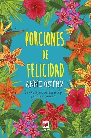 PORCIONES DE FELICIDAD | 9788416690930 | OSTBY, ANNE | Llibreria Drac - Llibreria d'Olot | Comprar llibres en català i castellà online