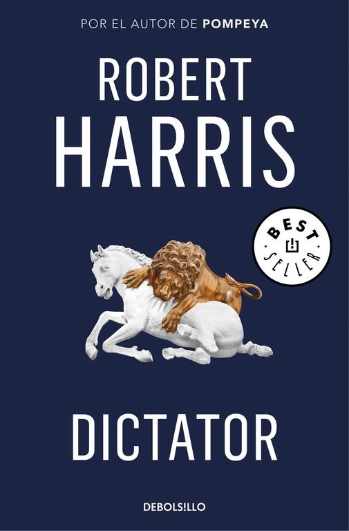 DICTATOR (TRILOGÍA DE CICERÓN 3) | 9788466341202 | HARRIS, ROBERT | Llibreria Drac - Librería de Olot | Comprar libros en catalán y castellano online