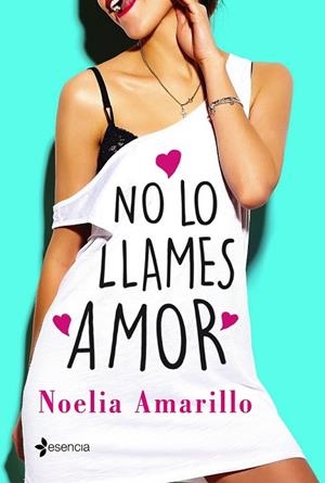 NO LO LLAMES AMOR | 9788408173809 | AMARILLO, NOELIA | Llibreria Drac - Llibreria d'Olot | Comprar llibres en català i castellà online