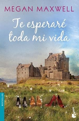 TE ESPERARÉ TODA MI VIDA | 9788408173311 | MAXWELL, MEGAN | Llibreria Drac - Llibreria d'Olot | Comprar llibres en català i castellà online