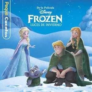 FROZEN. LUCES DE INVIERNO (PEQUECUENTOS) | 9788499518893 | DISNEY | Llibreria Drac - Librería de Olot | Comprar libros en catalán y castellano online