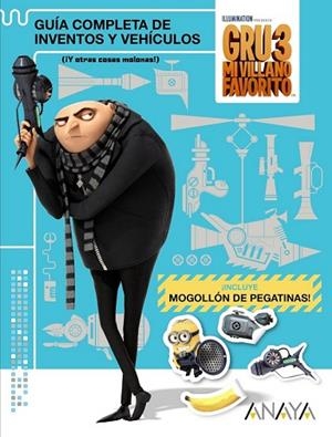 GRU 3: GUÍA COMPLETA DE INVENTOS Y VEHÍCULOS (¡Y OTRAS COSAS MOLONAS!) | 9788469834220 | AA.DD. | Llibreria Drac - Llibreria d'Olot | Comprar llibres en català i castellà online