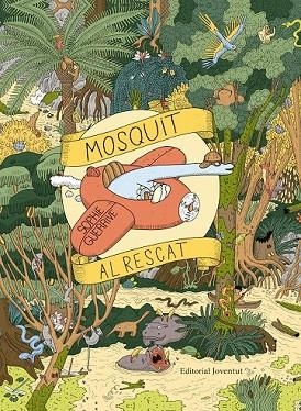 MOSQUIT AL RESCAT (LLIBRE DE BUSCAR) | 9788426144478 | GUERRIVE, SOPHIE | Llibreria Drac - Librería de Olot | Comprar libros en catalán y castellano online