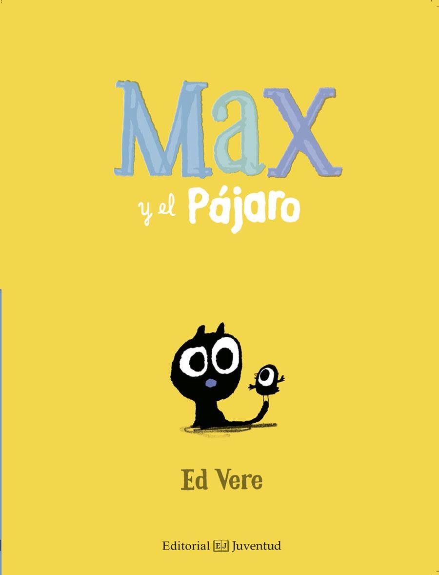 MAX Y EL PÁJARO | 9788426144157 | VERE, ED | Llibreria Drac - Llibreria d'Olot | Comprar llibres en català i castellà online