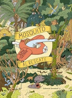 MOSQUITO AL RESCATE (LLIBRE DE BUSCAR) | 9788426144461 | GUERRIVE, SOPHIE | Llibreria Drac - Librería de Olot | Comprar libros en catalán y castellano online