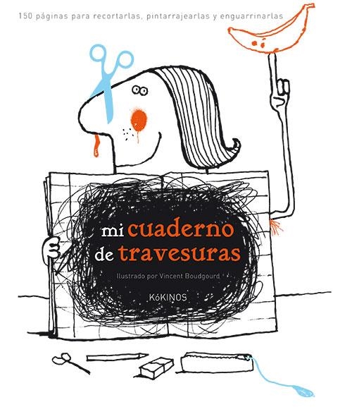 MI CUADERNO DE TRAVESURAS | 9788416126880 | BOUDGOURD, VINCENT | Llibreria Drac - Librería de Olot | Comprar libros en catalán y castellano online