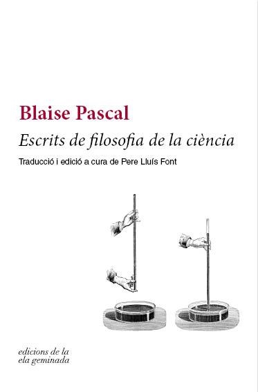 ESCRITS DE FILOSOFIA DE LA CIÈNCIA | 9788494732201 | PASCAL, BLAISE | Llibreria Drac - Librería de Olot | Comprar libros en catalán y castellano online