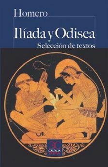 ILIADA Y ODISEA (SELECCION DE TEXTOS) | 9788497408028 | HOMERO | Llibreria Drac - Librería de Olot | Comprar libros en catalán y castellano online